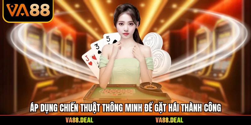 Game Bài Đổi Thưởng Trực Tuyến - Bí Kíp Thắng Lớn 2026 3 Áp dụng chiến thuật thông minh để gặt hái thành công
