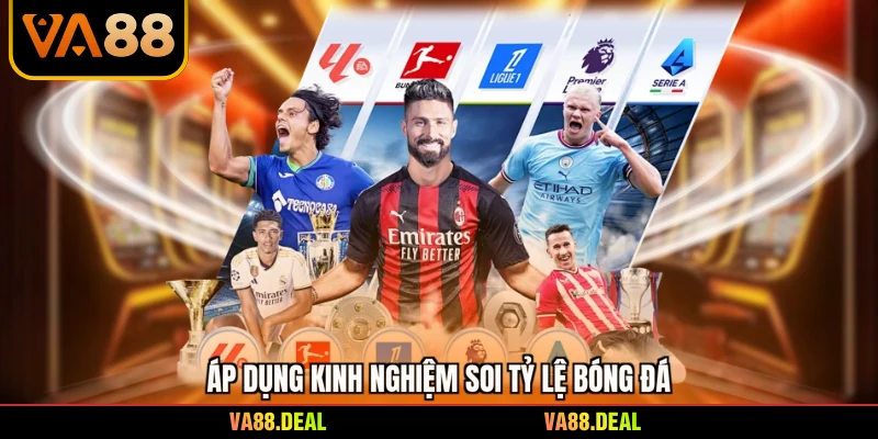 Kèo Nhà Cái Ngoại Hạng Anh - Bí Quyết Soi Tỷ Lệ Chuẩn 3 Áp dụng kinh nghiệm soi tỷ lệ bóng đá