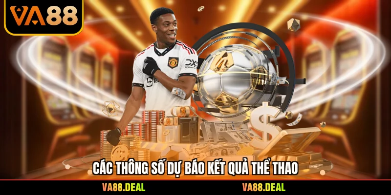 Tỷ Lệ Kèo Trực Tuyến - Phương Pháp Phân Tích Bảng Đấu 3 Các thông số dự báo kết quả thể thao