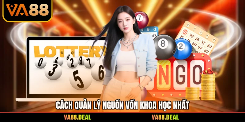 Soi Cầu 4 Số Vip - Chiến Lược Săn Giải Thưởng Cực Khủng 4 Cách quản lý nguồn vốn khoa học nhất