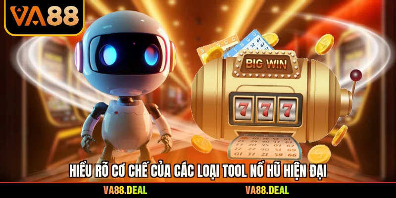 Tool Nổ Hũ - Những Bí Mật Công Nghệ Đỉnh Cao Năm 2026 2 Hiểu rõ cơ chế của các loại tool nổ hũ hiện đại