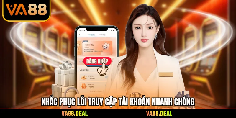 Đăng nhập 3 Khắc phục lỗi truy cập tài khoản nhanh chóng