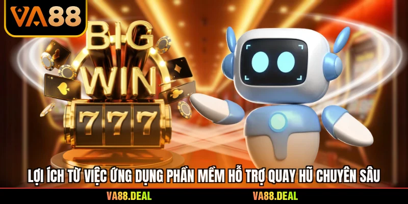 Tool Nổ Hũ - Những Bí Mật Công Nghệ Đỉnh Cao Năm 2026 3 Lợi ích từ việc ứng dụng phần mềm hỗ trợ quay hũ chuyên sâu