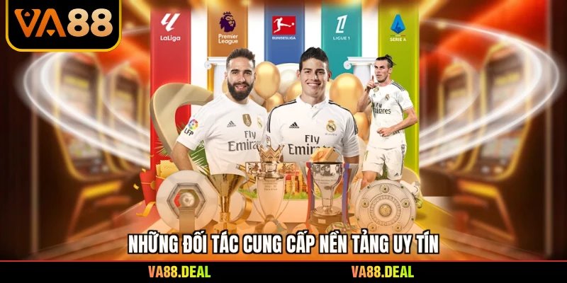 Thể thao 4 Những đối tác cung cấp nền tảng uy tín