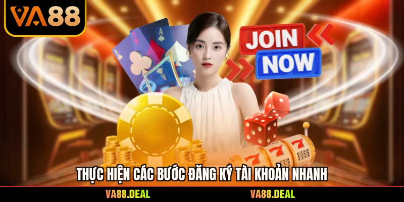 Đăng ký 1 Thực hiện các bước đăng ký tài khoản nhanh