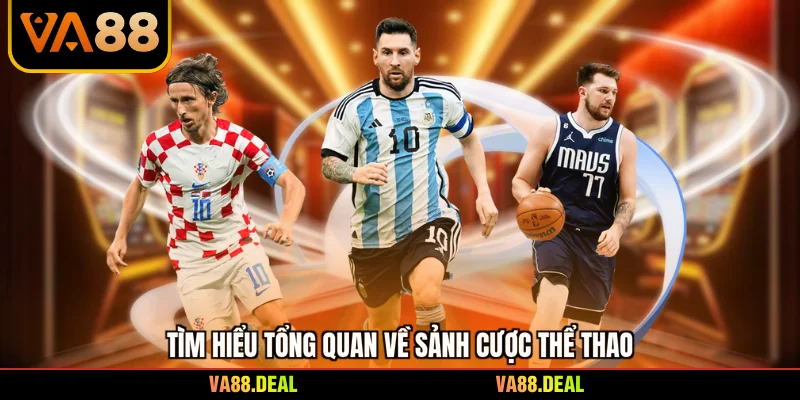 Thể thao 1 Tìm hiểu tổng quan về sảnh cược thể thao